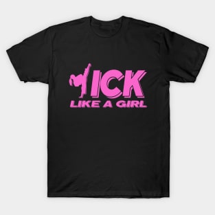 Kick Like A Girl T-Shirt